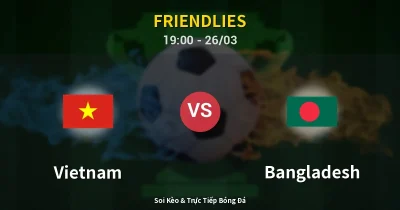 Vietnam vs Bangladesh 26/03